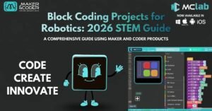 Block Coding Projects for Robotics: 2026 STEM Guide