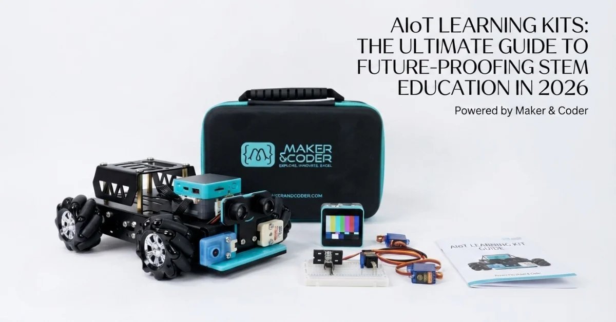 AIoT Learning Kits: The Ultimate Guide to Future-Proofing STEM Education in 2026